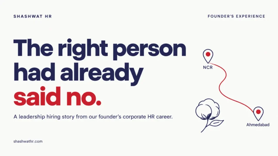 The Right Candidate Said No: A Leadership Hiring Story